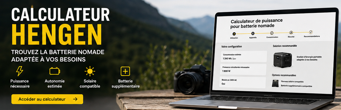 Calculateur Hengen : trouvez enfin la batterie nomade adaptée à vos besoins